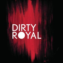 Dirty Royal Band
