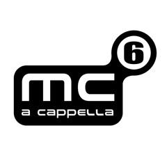 MC6 A Cappella