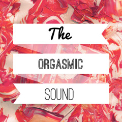The Orgasmic Sound