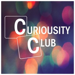 Curiousity Club