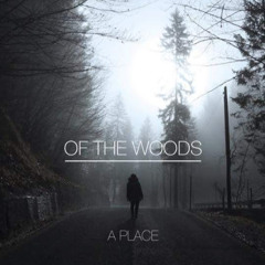 Of The Woods Official