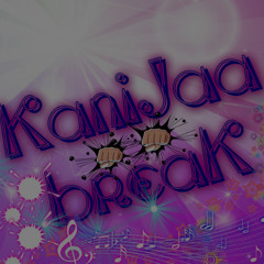 KaniJa BreakBeat