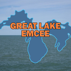GREAT LAKE EMCEE