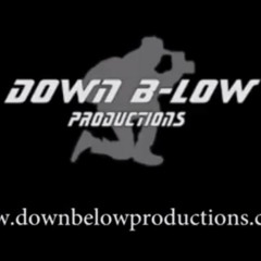 Down B-Low Productions