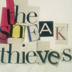 The Sneak Thieves