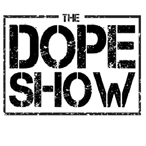 Stream The Dope Show Listen to podcast episodes online for free on