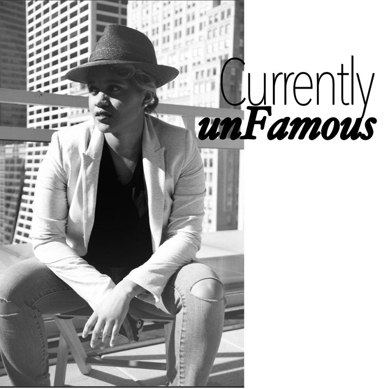 Currently unFamous