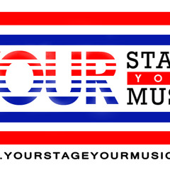 Your Stage Your Music