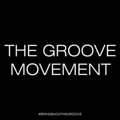 The Groove Movement