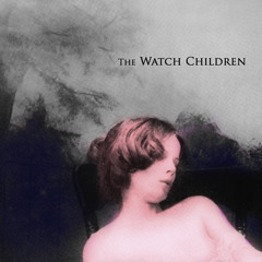 The Watch Children