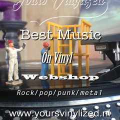 Yours Vinylized