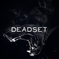 DeadSet