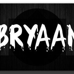 BryaaN
