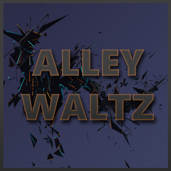 Alley Waltz