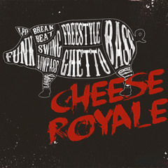 Cheese Royale