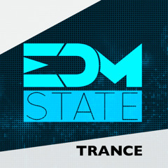 EDM STATE - Trance