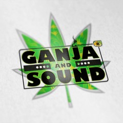 Ganja and Sound