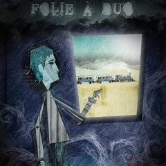 Folie à Duo