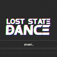 Lost State of Dance