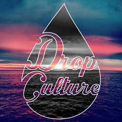Drop Culture