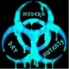 Modern Day Mutants