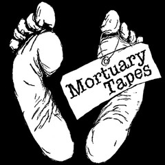 Mortuary Tapes
