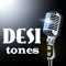 Desi Tones