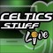 Celtics Stuff Live