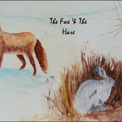 The Fox & The Hare