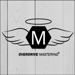 Overdrive Mastering®