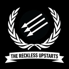 The Reckless Upstarts