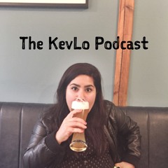 KevLo Podcast
