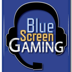 Blue Screen Gaming
