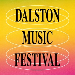 DALSTON MUSIC FESTIVAL