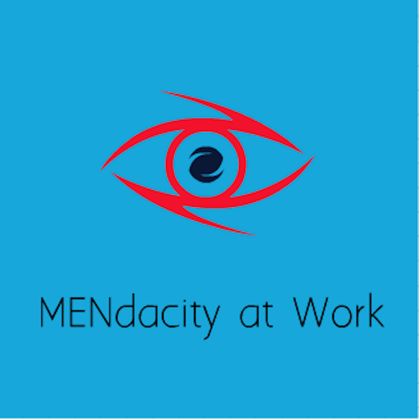 Mendacity at Work Podcast