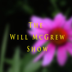 The Will McGrew Show
