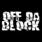 OFF DA BLOCK MUSIC