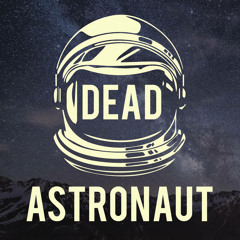 Dead Astronaut