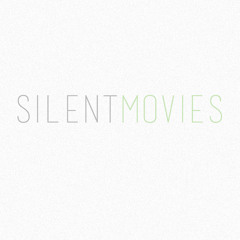 Silent Movies Podcast