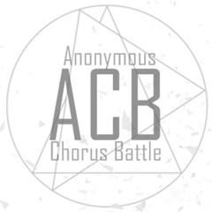 Anonymous Chorus Battle