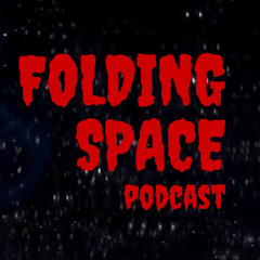 Folding Space Podcast