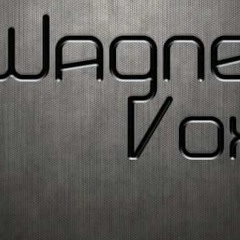 Wagner Vox Oficial