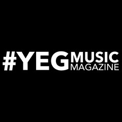 #YEGMUSIC Magazine