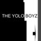 The Yolo Boyz
