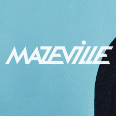 Mazeville Remixes