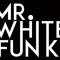 Mr. White Funk