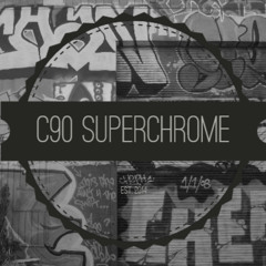 C90 SuperChrome