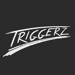 Triggerz