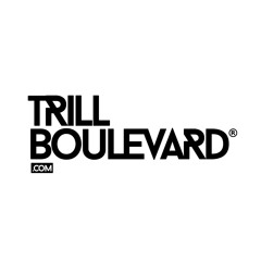 Trill Boulevard