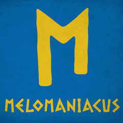 Melomaniacus